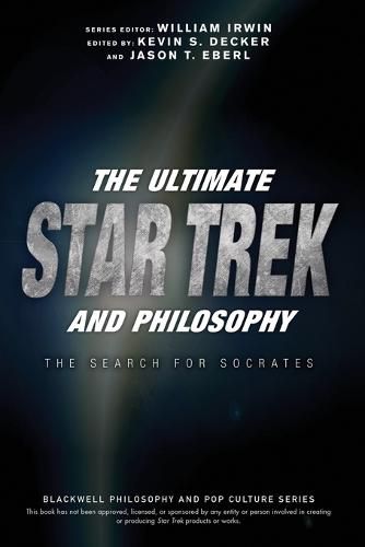 Cover image for The Ultimate Star Trek and Philosophy