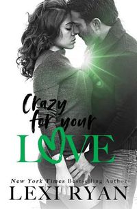 Cover image for Crazy For Your Love