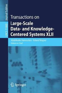 Cover image for Transactions on Large-Scale Data- and Knowledge-Centered Systems XLII