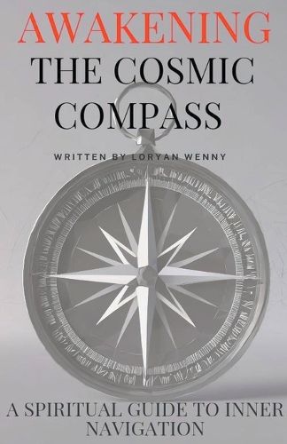 Cover image for Awakening the Cosmic Compass