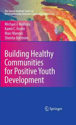 Cover image for Building Healthy Communities for Positive Youth Development