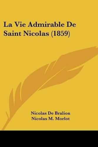 Cover image for La Vie Admirable de Saint Nicolas (1859)