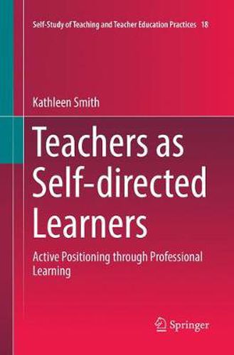 Teachers as Self-directed Learners: Active Positioning through Professional Learning