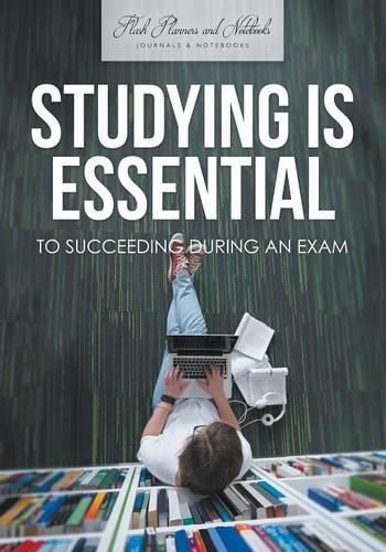 Cover image for Studying Is Essential to Succeeding During an Exam