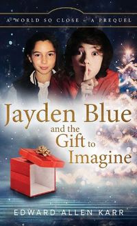 Cover image for Jayden Blue and The Gift to Imagine