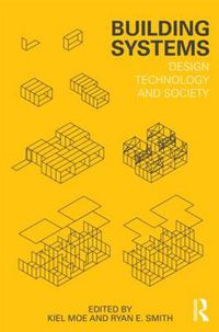 Cover image for Building Systems: Design Technology and Society