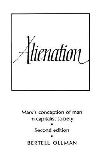 Cover image for Alienation: Marx's Conception of Man in a Capitalist Society