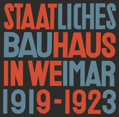 Cover image for State Bauhaus in Weimar 1919-1923 (Facsimile Edition)