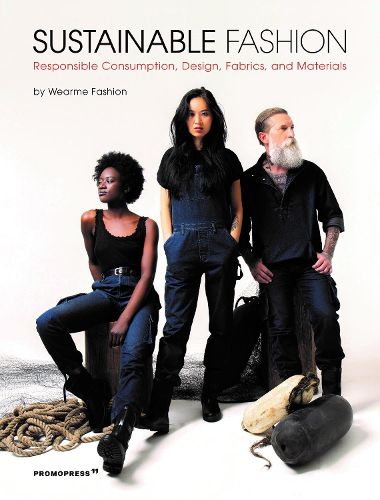 Cover image for Sustainable Fashion: Responsible Consumption, Design, Fabrics and Materials