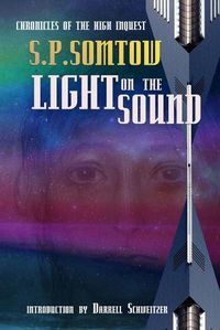 Cover image for Light on the Sound: Chronicles of the High Inquest: Homeworld of the Heart