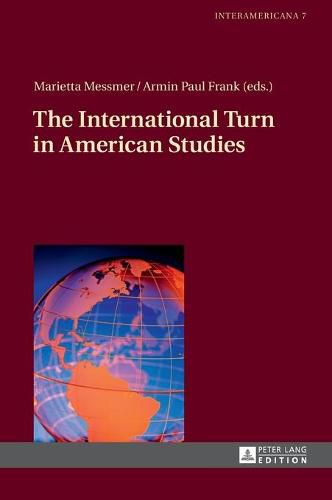 Cover image for The International Turn in American Studies