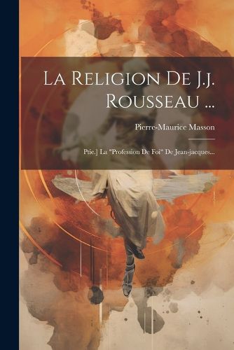 Cover image for La Religion De J.j. Rousseau ...