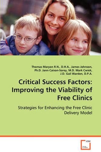 Critical Success Factors: Improving the Viability of Free Clinics