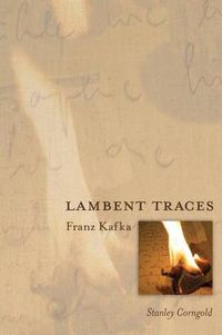 Cover image for Lambent Traces: Franz Kafka