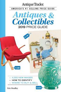 Cover image for Antique Trader Antiques & Collectibles Price Guide 2019
