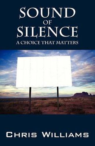 Sound of Silence: A Choice That Matters