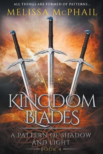 Cover image for Kingdom Blades: A Pattern of Shadow & Light Book 4