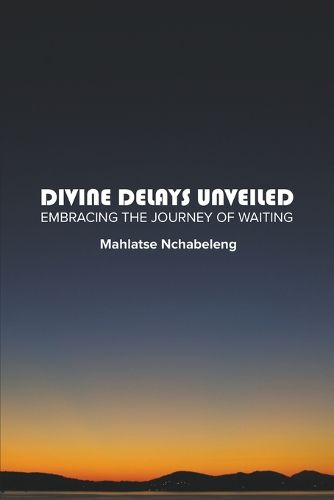 Cover image for Divine Delays Unveiled