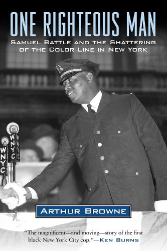 One Righteous Man: Samuel Battle and the Shattering of the Color Line in New York