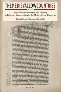 Cover image for The Medieval Low Countries - 2 (2015): Manuscript and Memory in Religious Communities in the Medieval Low Countries