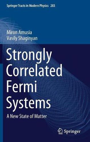 Cover image for Strongly Correlated Fermi Systems: A New State of Matter