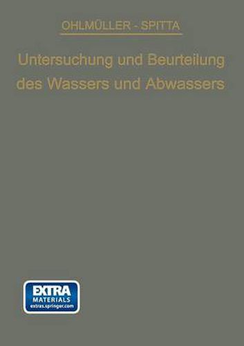Cover image for Die Untersuchung Und Beurteilung Des Wassers Und Des Abwassers: Ein Leitfaden Fur Die Praxis Und Zum Gebrauch Im Laboratorium