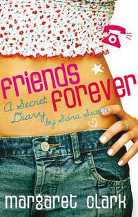 Cover image for Friends Forever - A Secret Diary By Sara Swan