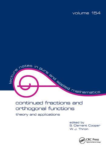 Cover image for Continued Fractions and Orthogonal Functions: Theory and Applications