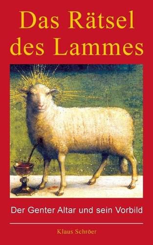 Cover image for Das Ratsel des Lammes: Der Genter Altar und sein Vorbild