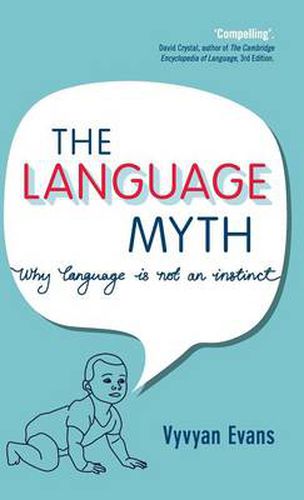 Cover image for The Language Myth: Why Language Is Not an Instinct