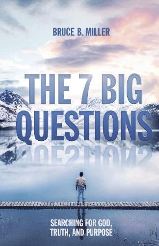 The 7 Big Questions