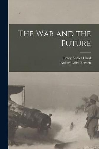 Cover image for The war and the Future