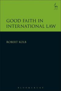 Cover image for Good Faith in International Law