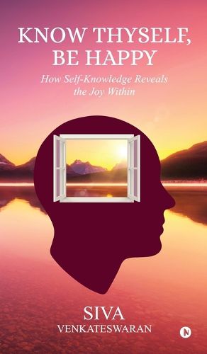 Cover image for Know Thyself, Be Happy