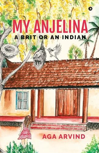 Cover image for My Anjelina - A Brit or An Indian