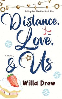 Cover image for Distance, Love, & Us