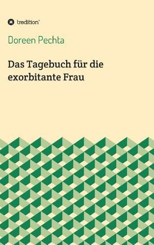 Cover image for Das Tagebuch f r die exorbitante Frau