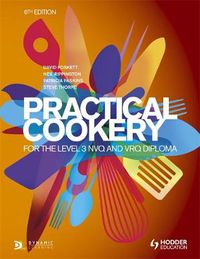 Cover image for Practical Cookery for the Level 3 NVQ and VRQ Diploma, 6th edition