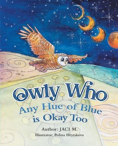 Cover image for Owly Who: Any Hue of Blue is Okay Too