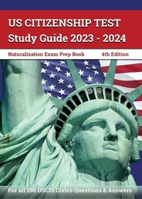 Cover image for US Citizenship Test Study Guide 2023 - 2024