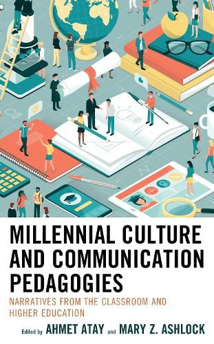 Cover image for Millennial Culture and Communication Pedagogies: Narratives from the Classroom and Higher Education