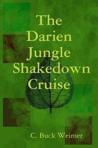 Cover image for The Darien Jungle Shakedown Cruise