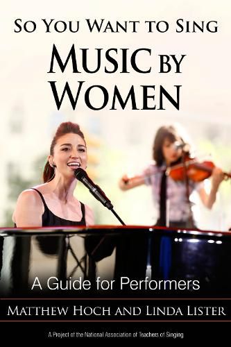 Cover image for So You Want to Sing Music by Women: A Guide for Performers