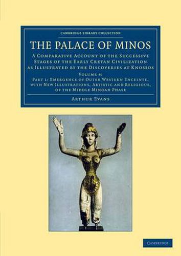 The Palace of Minos: A Comparative Account of the Successive Stages of the Early Cretan Civilization as Illustrated by the Discoveries at Knossos