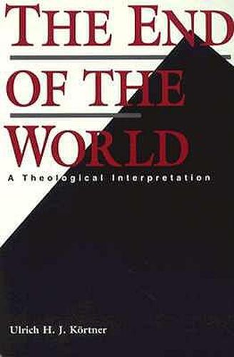 Cover image for End of the World: A Theological Interpretation