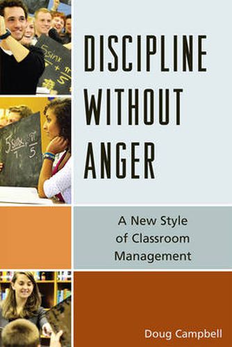 Cover image for Discipline without Anger: A New Style of Classroom Management