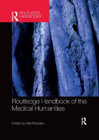 Cover image for Routledge handbook of the medical humanities