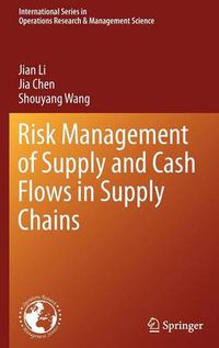 Cover image for Risk Management of Supply and Cash Flows in Supply Chains