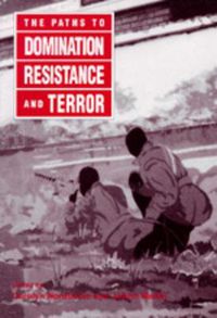 Cover image for The Paths to Domination, Resistance, and Terror