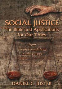 Cover image for Social Justice: The Bible and Applications for Our Times